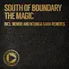 South of Boundary - The Magic
